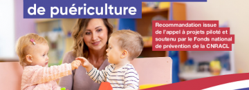 Recommandation « Prévenir les risques et améliorer les conditions de travail des auxiliaires de puériculture”